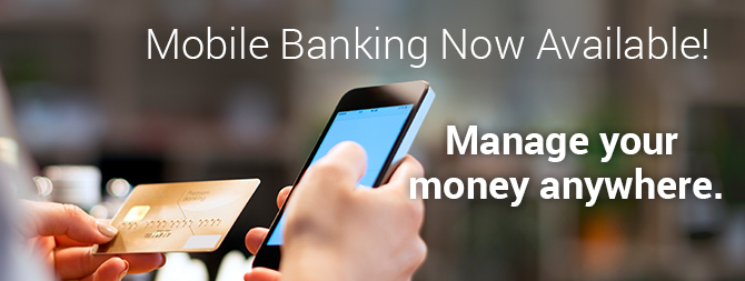 Mobile Banking Now Available